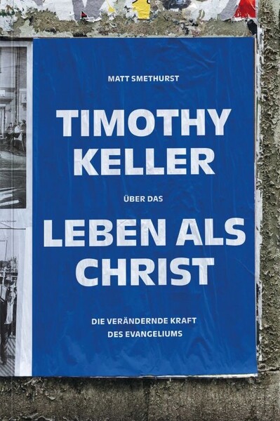 Cover_Leben_als_Christ_Tim_Keller.3a29dfbb.jpg Cover Leben als Christ Tim Keller.3a29dfbb.